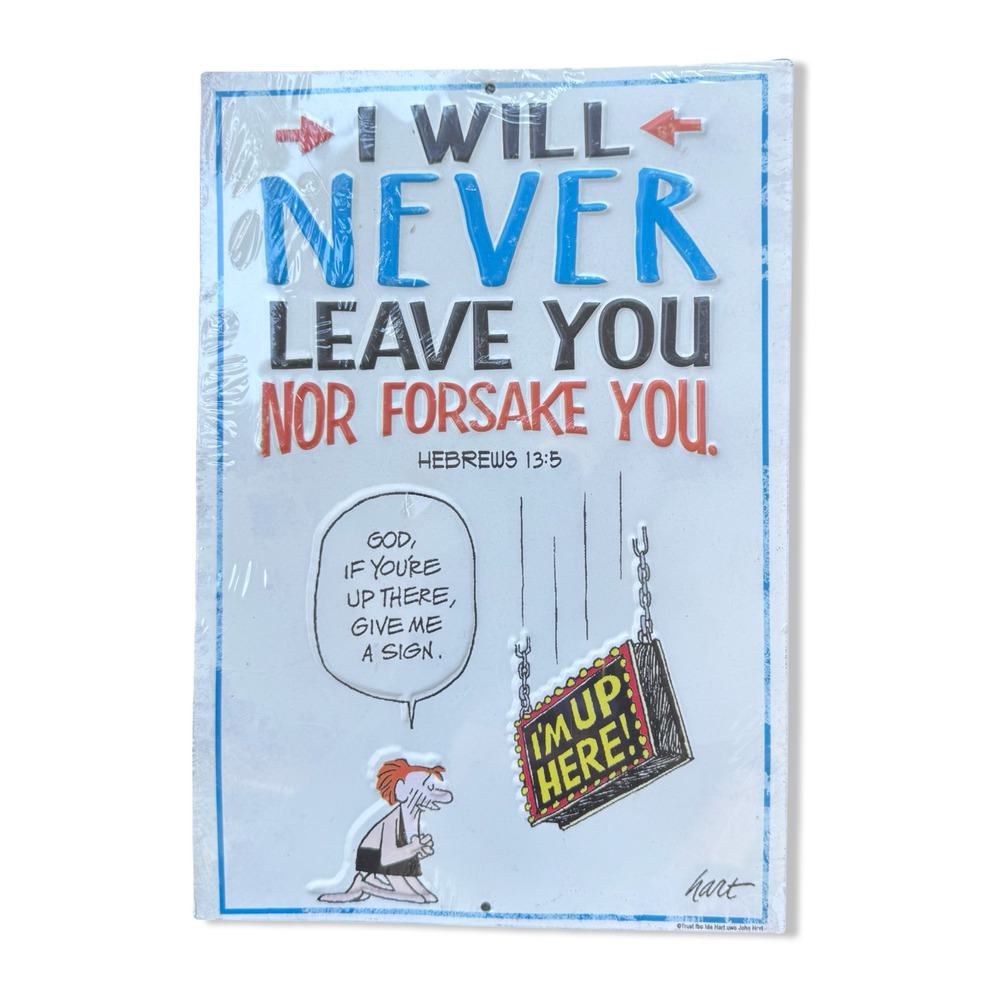 I Will Never Leave You Metal Sign Hebrews 13:5 Faith Humor Wall Decor Sealed